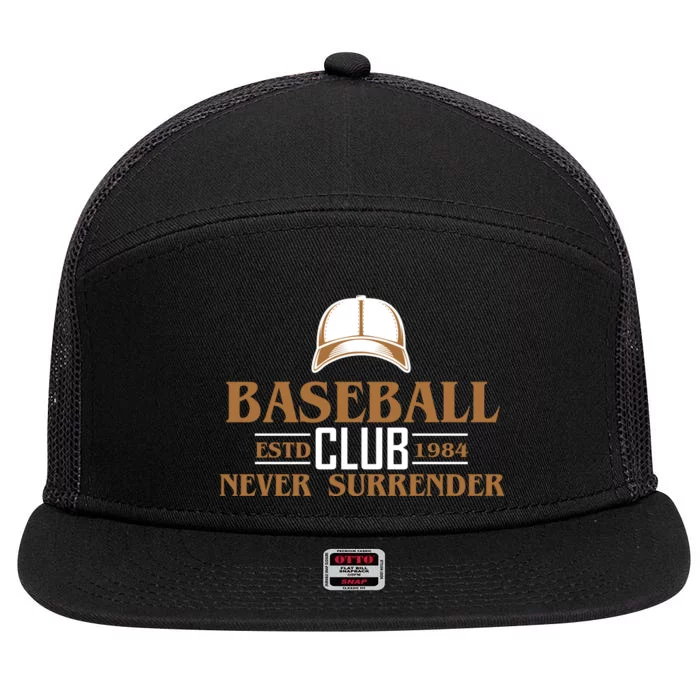 Baseball Club Never Surrender 7 Panel Mesh Trucker Snapback Hat