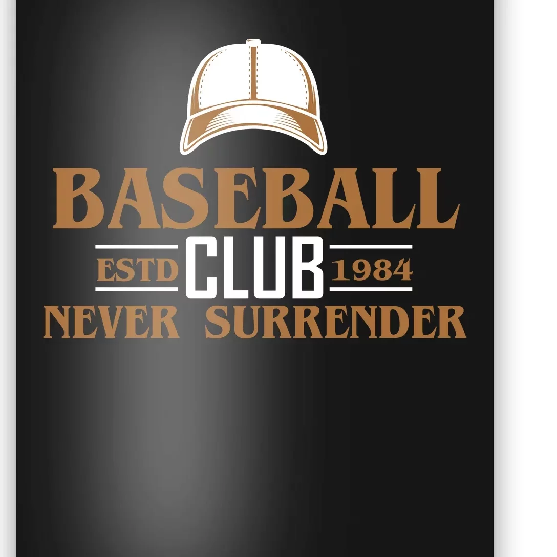 Baseball Club Never Surrender Poster