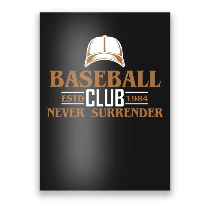 Baseball Club Never Surrender Poster