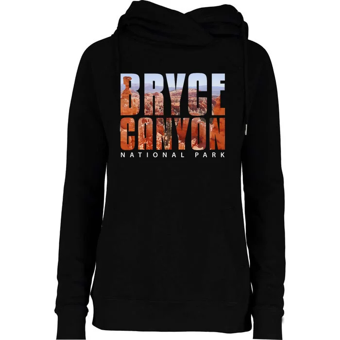 Bryce Canyon National Park Souvenir Gift Camping Hiking Womens Funnel Neck Pullover Hood