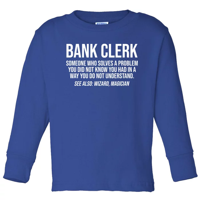 Bank Clerk Noun Definition Finance Banker Cashier Banking Great Gift Toddler Long Sleeve Shirt