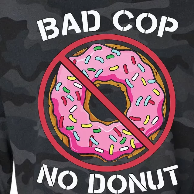 Bad Cop No Donut Law Enforcement Policeman Police Officer Cropped Pullover Crew