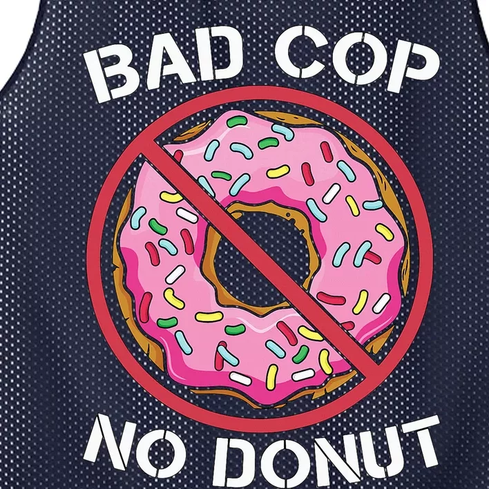 Bad Cop No Donut Law Enforcement Policeman Police Officer Mesh Reversible Basketball Jersey Tank