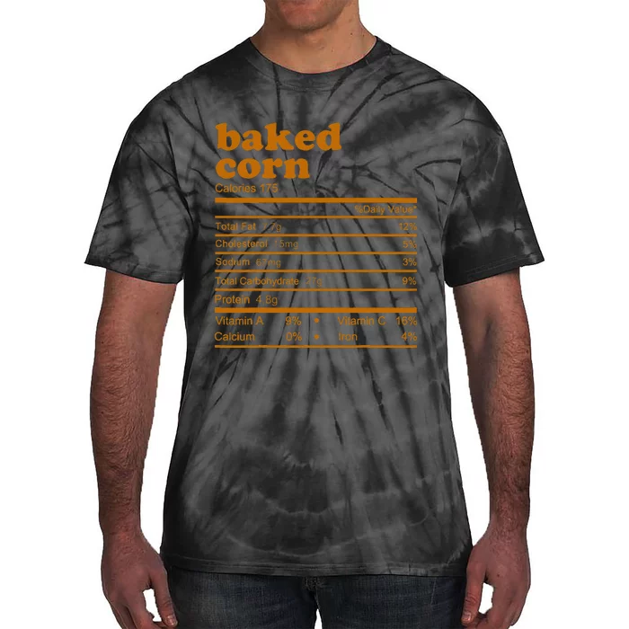 Baked Corn Nutrition Facts Thanksgiving Nutrition Tie-Dye T-Shirt