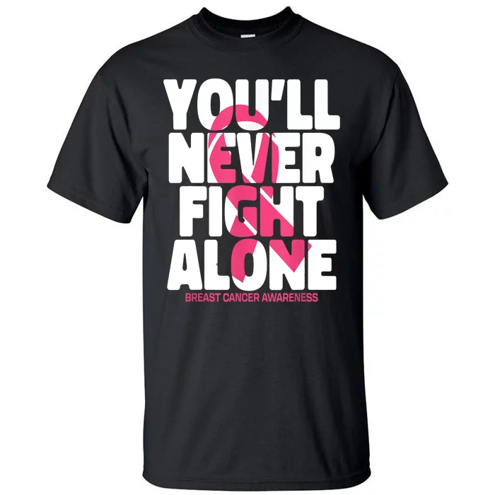 Breast Cancer Nobody Fights Alone Breast Cancer Awareness Tall T-Shirt