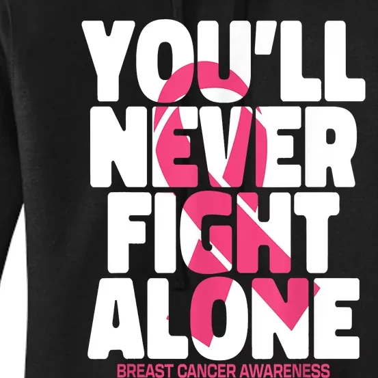 Breast Cancer Nobody Fights Alone Breast Cancer Awareness Women's Pullover Hoodie