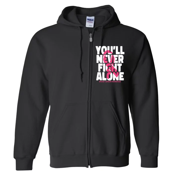 Breast Cancer Nobody Fights Alone Breast Cancer Awareness Full Zip Hoodie