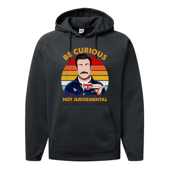 Be Curious Not Judgemental Performance Fleece Hoodie