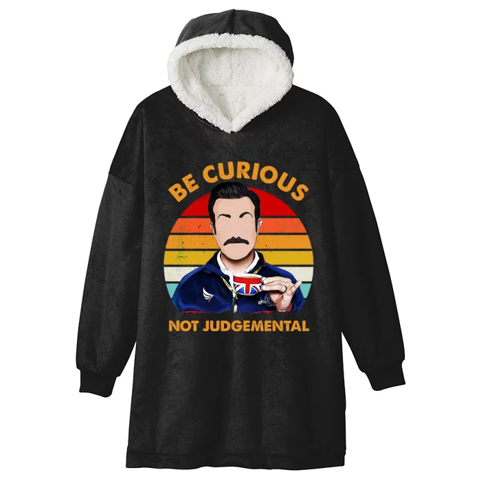 Be Curious Not Judgemental Hooded Wearable Blanket