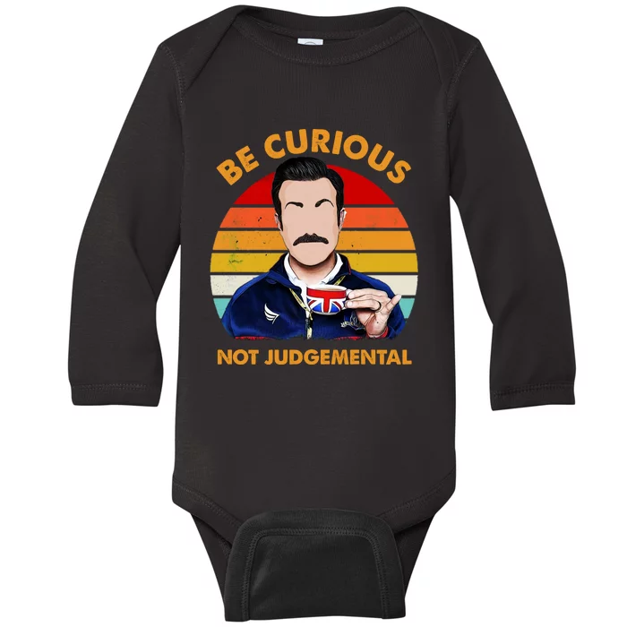 Be Curious Not Judgemental Baby Long Sleeve Bodysuit