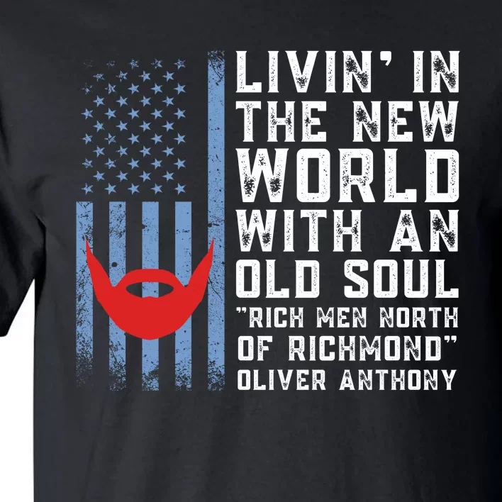 Blue Collar Oliver Anthony Rich Men North Of Richmond Flag Tall T-Shirt