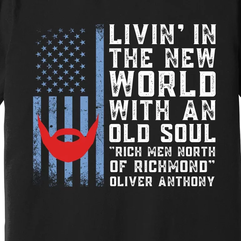 Blue Collar Oliver Anthony Rich Men North Of Richmond Flag Premium T-Shirt