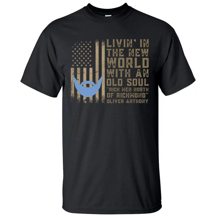 Blue Collar Oliver Anthony Rich Men North Of Richmond Flag Tall T-Shirt