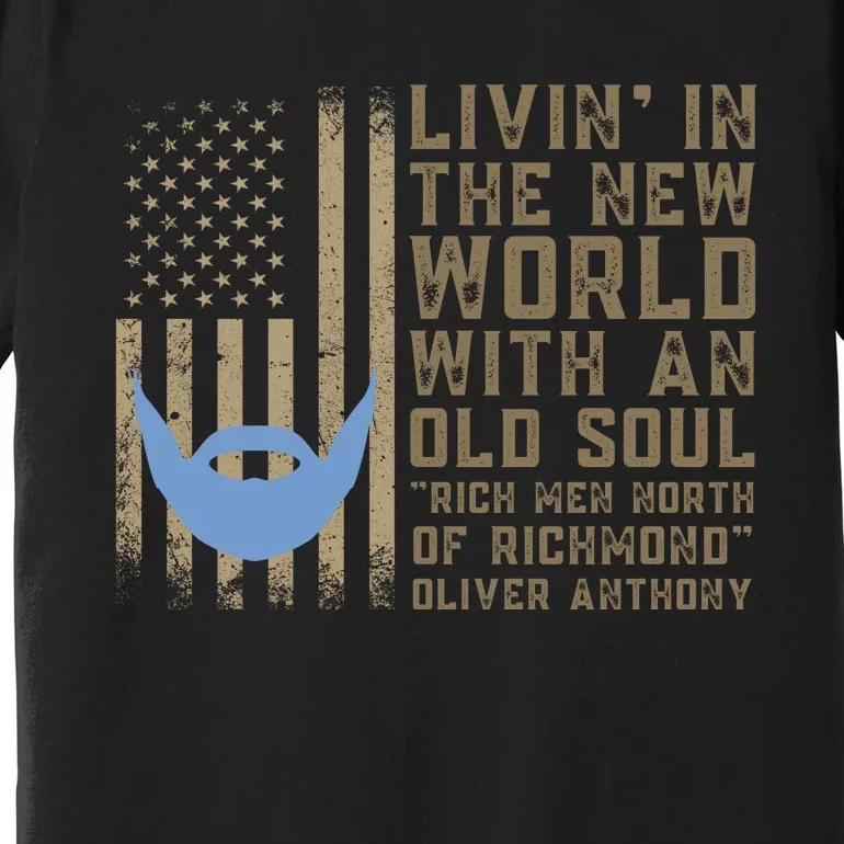 Blue Collar Oliver Anthony Rich Men North Of Richmond Flag Premium T-Shirt