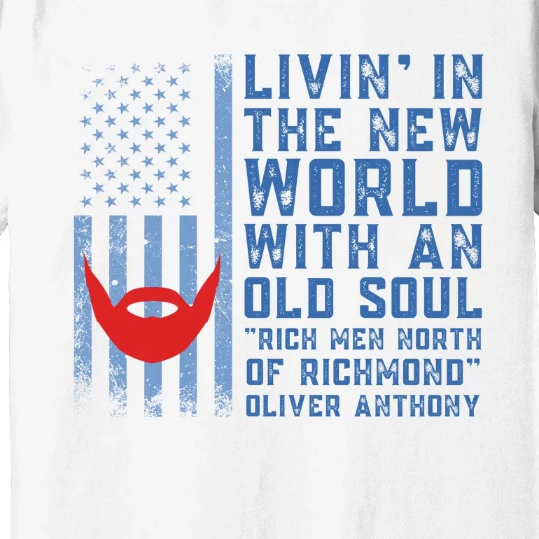 Blue Collar Oliver Anthony Rich Men North Of Richmond Flag Premium T-Shirt