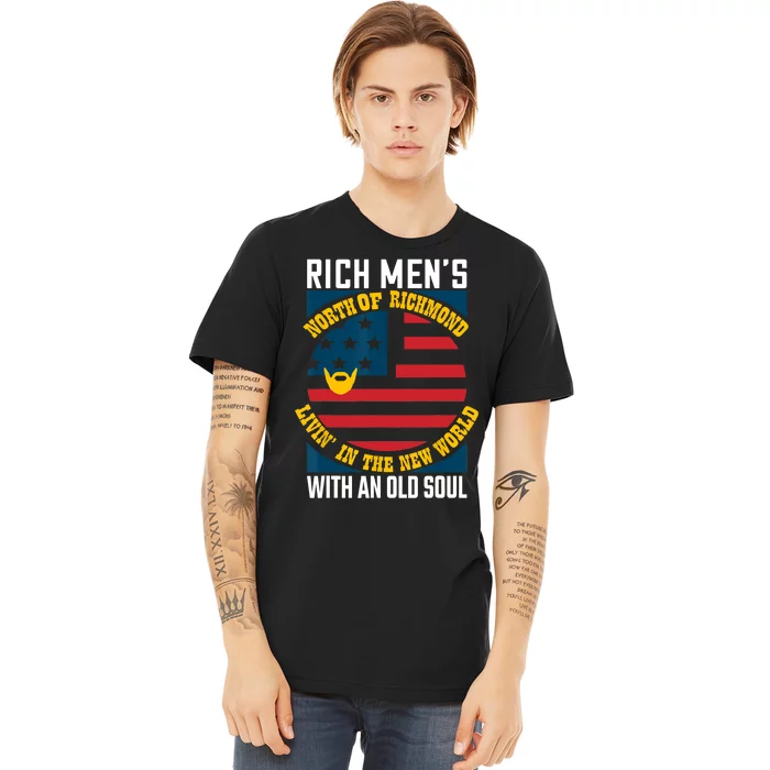 Blue Collar Oliver Anthony Rich Men North Of Richmond Livin In The New World Premium T-Shirt