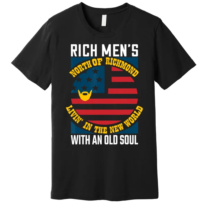 Blue Collar Oliver Anthony Rich Men North Of Richmond Livin In The New World Premium T-Shirt