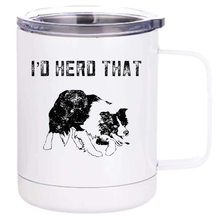 Border Collie Owner For Funny Herd That Border Collie Front & Back 12oz Stainless Steel Tumbler Cup