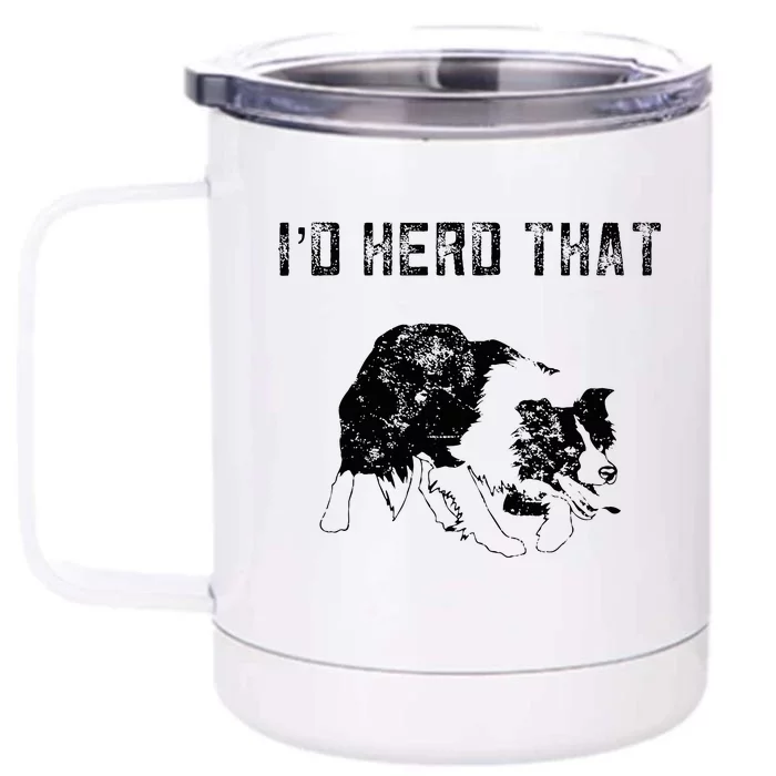 Border Collie Owner For Funny Herd That Border Collie Front & Back 12oz Stainless Steel Tumbler Cup