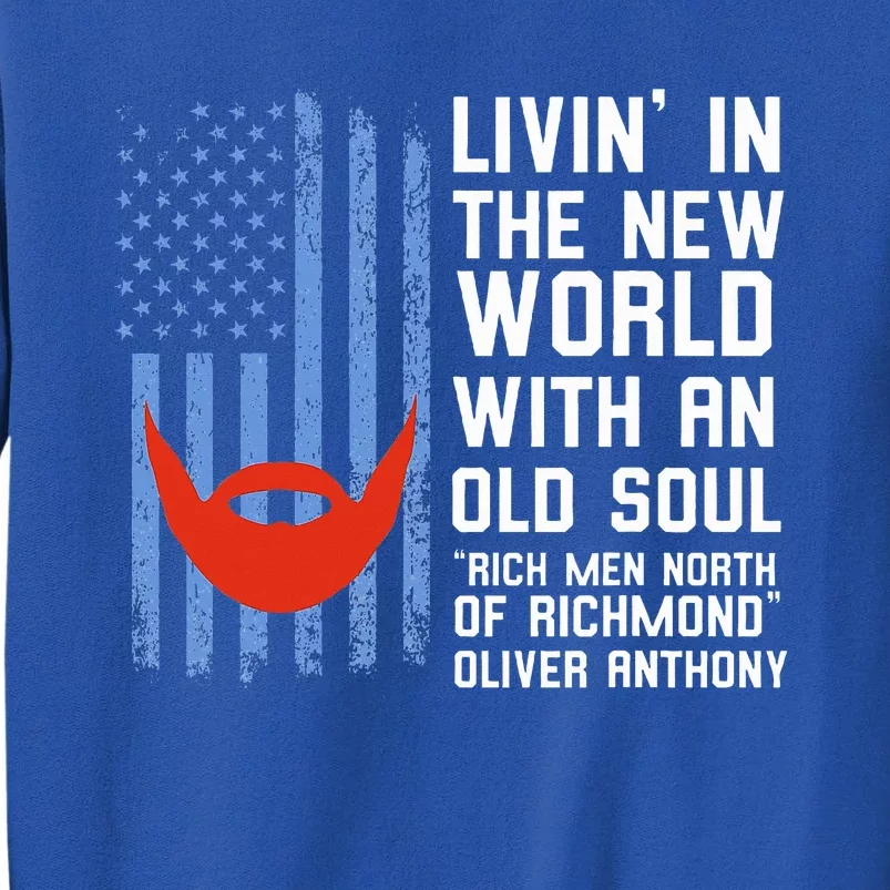 Blue Collar Oliver Anthony Rich North Of Richmond Flag Tall Sweatshirt