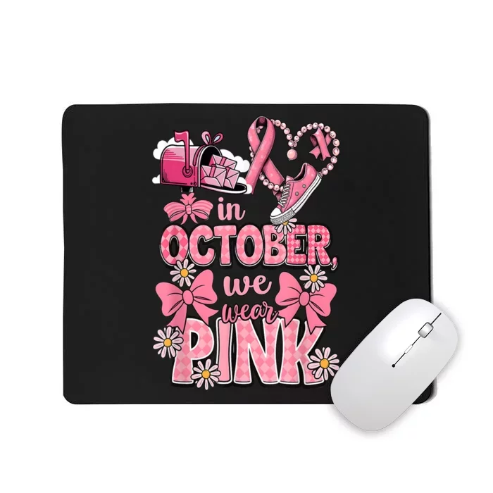 Breast Cance October We Wear Pin.K R Awareness Postal Worker Gift Mousepad