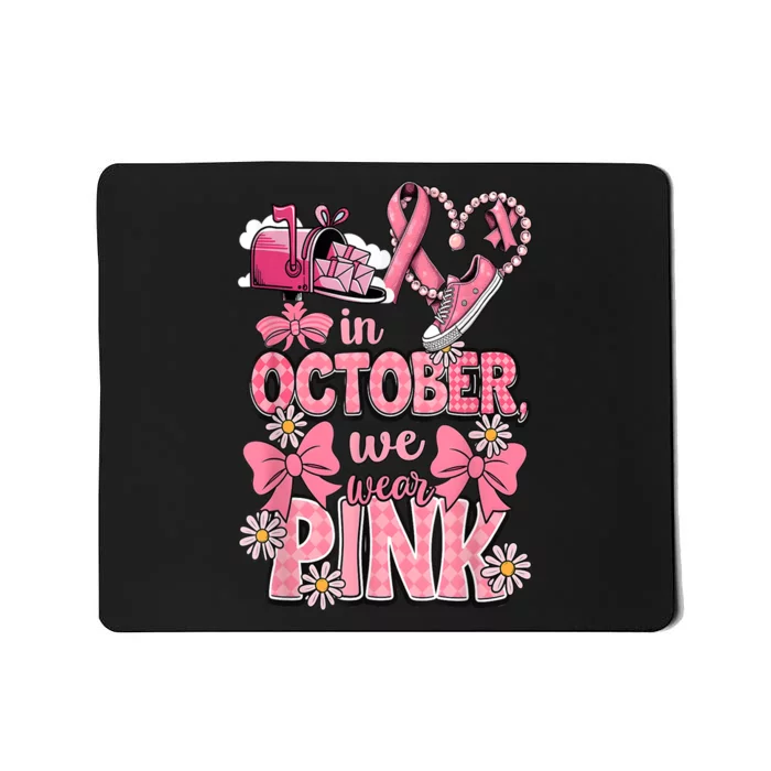 Breast Cance October We Wear Pin.K R Awareness Postal Worker Gift Mousepad