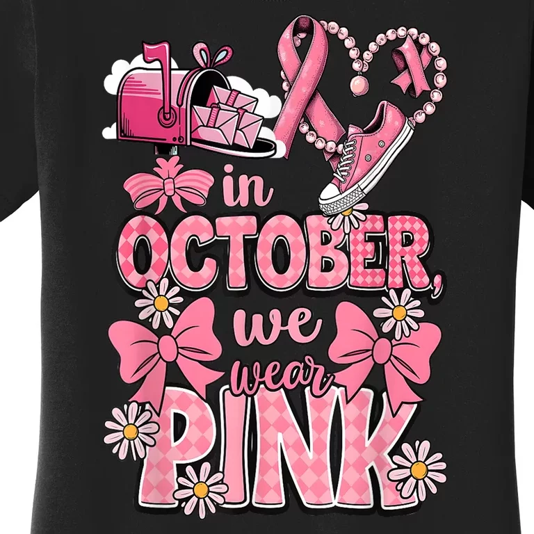 Breast Cance October We Wear Pin.K R Awareness Postal Worker Gift Women's T-Shirt