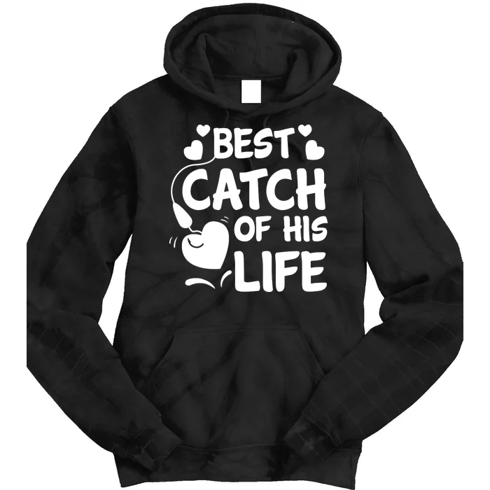 Best Catch Of His Life Matching Couples Fishing Tie Dye Hoodie