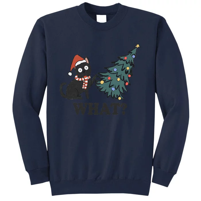 Black Cat Pushing Christmas Tree Over Cat What Christmas Tall Sweatshirt