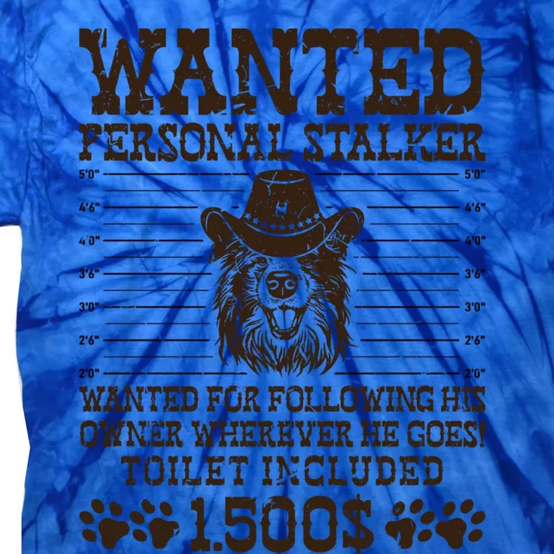 Border Collie Personal Stalker Dog Walker Dog Trainer Gift Tie-Dye T-Shirt