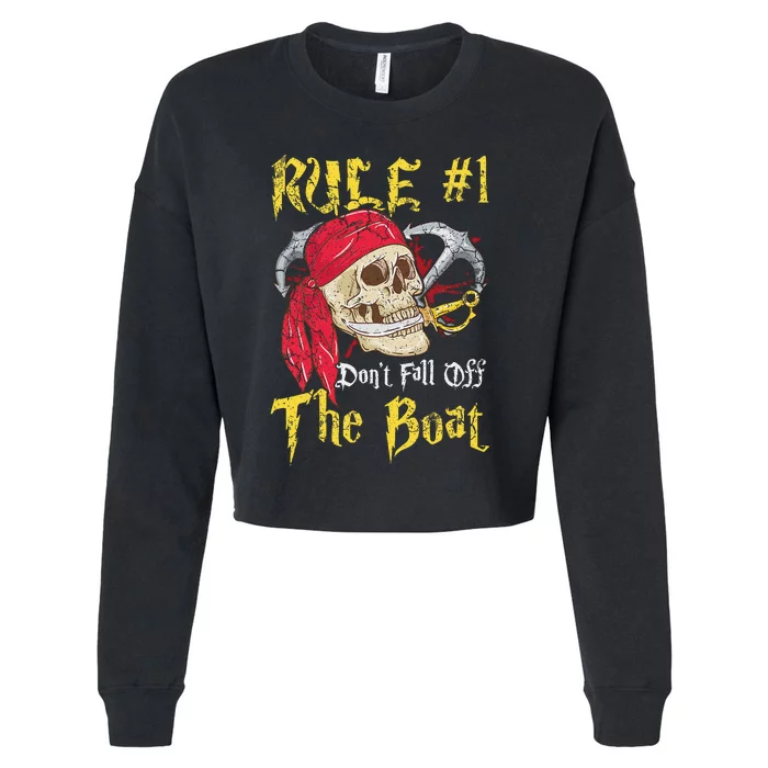 Boating Captain Pirates Funny Pirate Dont Fall Off The Boat Cropped Pullover Crew