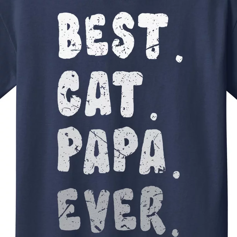 Best Cat Papa Ever Funny Cat Owner Dad Fathers Kids T-Shirt