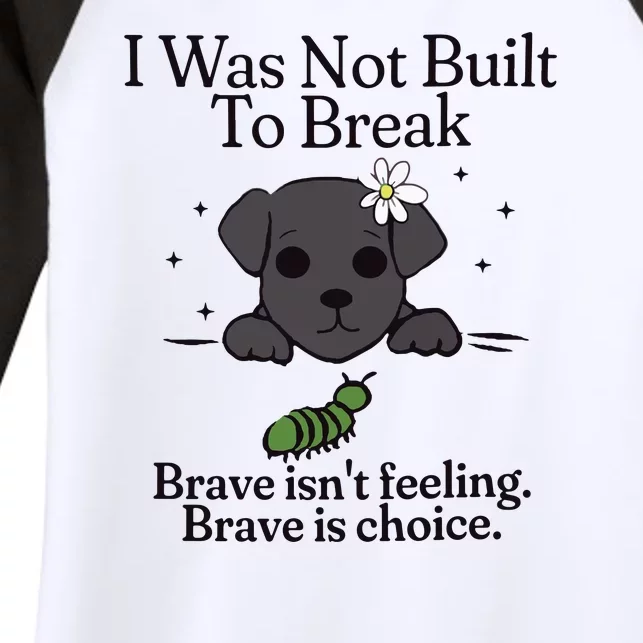 Brave Chiweenie Positive Motivational Inspirational Women's Tri-Blend 3/4-Sleeve Raglan Shirt