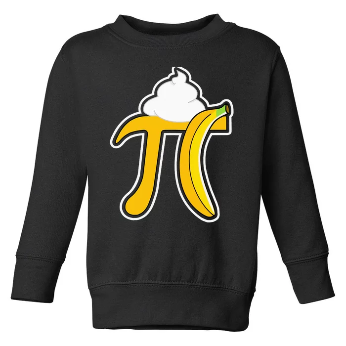 Banana Cream Pi Funny Pi Day Math Teacher Toddler Sweatshirt