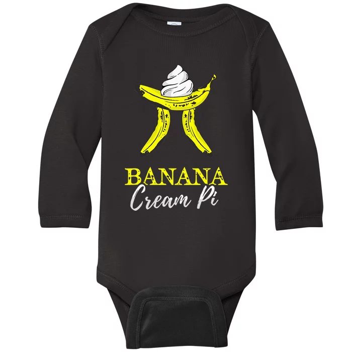 Banana Cream Pie Funny Pi Day Pun Math Symbol 3.14 March 14 Baby Long Sleeve Bodysuit