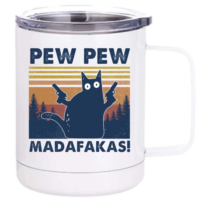 Black Cat Pew Pew Madafakas Front & Back 12oz Stainless Steel Tumbler Cup