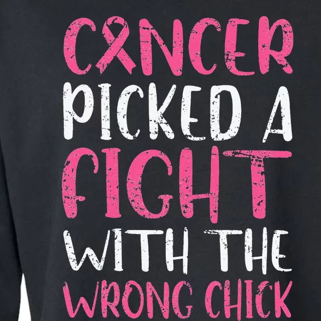 Breast Cancer Picked A Fight With The Wrong Chick Cropped Pullover Crew