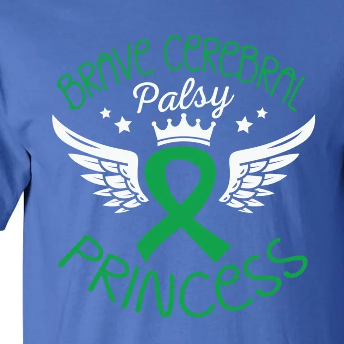 Brave Cerebral Palsy Princess Cerebral Palsy Awareness Gift Tall T-Shirt