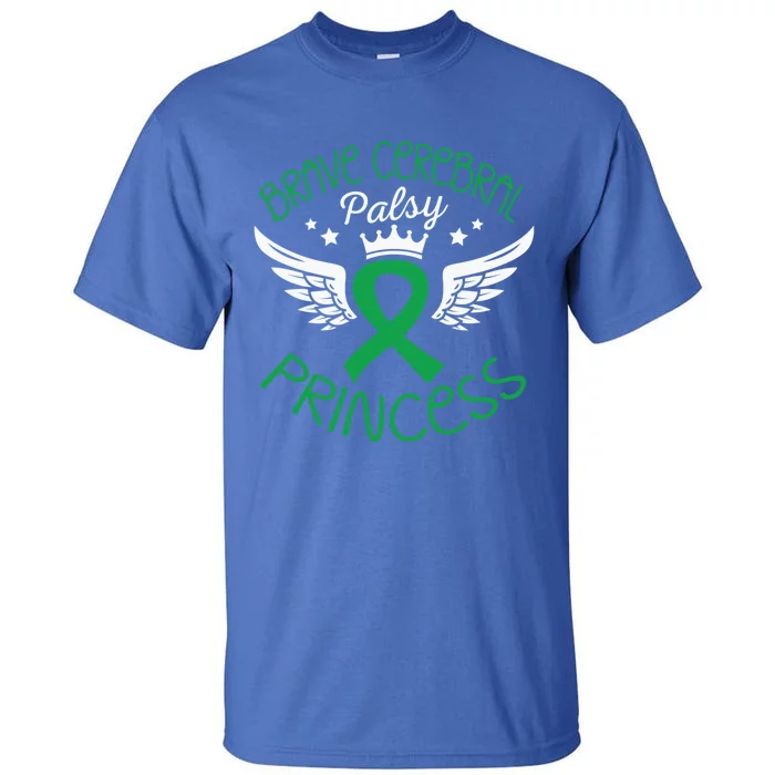 Brave Cerebral Palsy Princess Cerebral Palsy Awareness Gift Tall T-Shirt