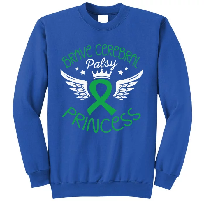 Brave Cerebral Palsy Princess Cerebral Palsy Awareness Gift Tall Sweatshirt