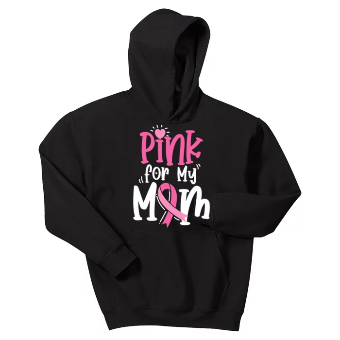 Breast Cancer Pink For My Mom Ribbon Kids Hoodie