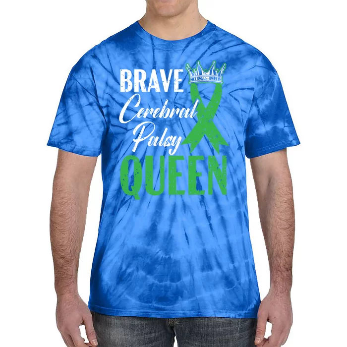 Brave Cerebral Palsy Queen Cp Disease Disorder Gift Tie-Dye T-Shirt