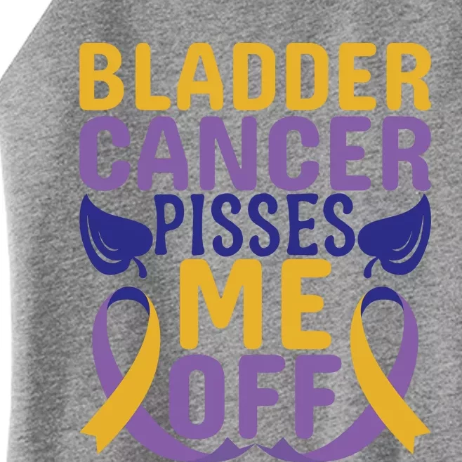 Bladder Cancer Pisses Me Off Breast Cancer Awareness Women’s Perfect Tri Rocker Tank