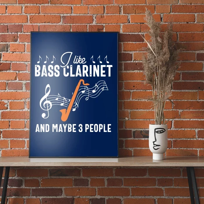 Bass Clarinet Player Funny People Music Instrument Musician Poster