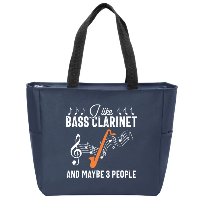 Bass Clarinet Player Funny People Music Instrument Musician Zip Tote Bag