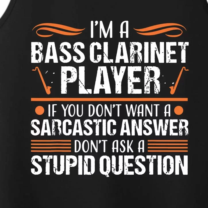 Bass Clarinet Player Funny Sarcastic Music Instrument Tee Performance Tank