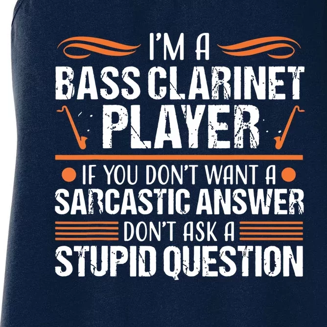 Bass Clarinet Player Funny Sarcastic Music Instrument Tee Women's Racerback Tank