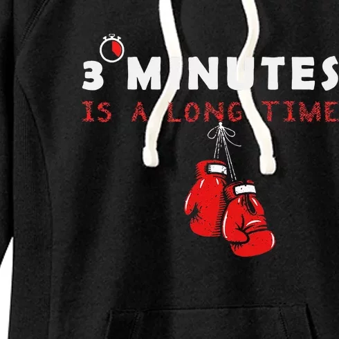 Boxing Coach Quote 3 Minutes Is A Long Time In Ring Boxer Women's Fleece Hoodie