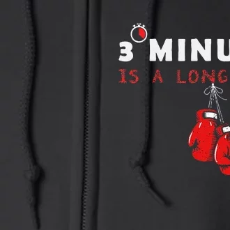 Boxing Coach Quote 3 Minutes Is A Long Time In Ring Boxer Full Zip Hoodie