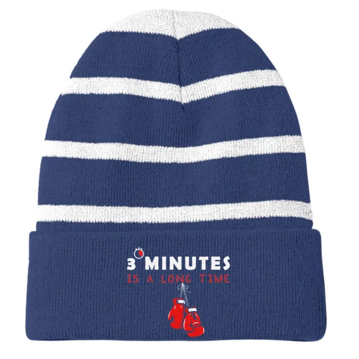 Boxing Coach Quote 3 Minutes Is A Long Time In Ring Boxer Striped Beanie with Solid Band